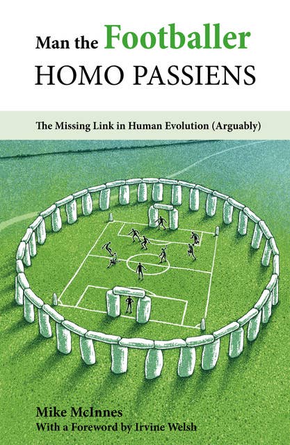 Man the Footballer—Homo Passiens