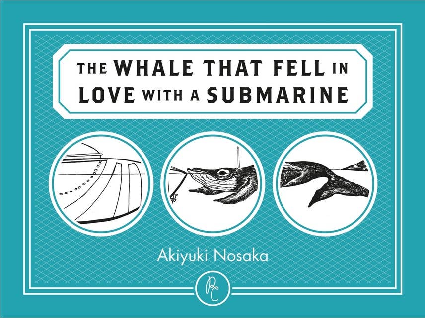 The WHALE THAT FELL IN LOVE WITH A SUBMARINE