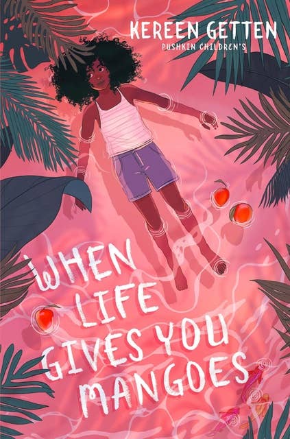 When Life Gives You Mangoes: '[A] dreamy evocation of a Caribbean childhood - with a surprise twist' The Times