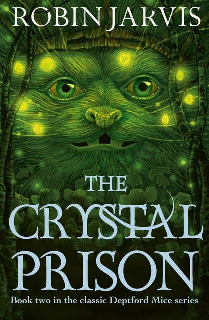 The Crystal Prison: Book Two of The Deptford Mice