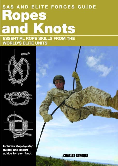 Ropes and Knots: SAS and Elite Forces Guide