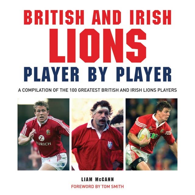 British and Irish Lions: Player by Player