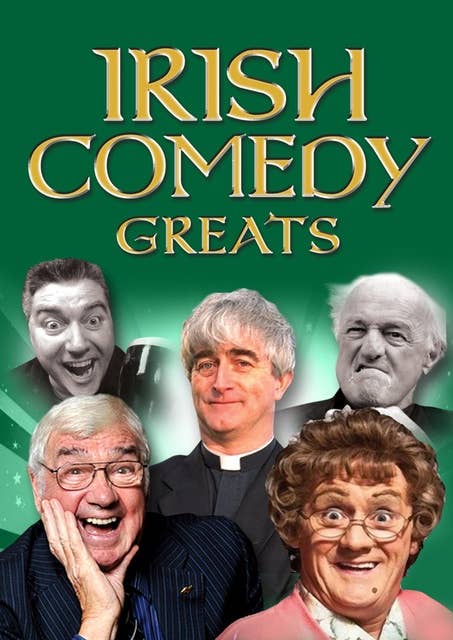 Irish Comedy Greats