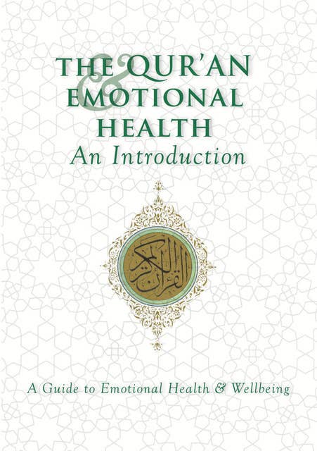The Qur'an & Emotional Health - An Introduction
