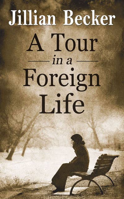 A Tour in a Foreign Life