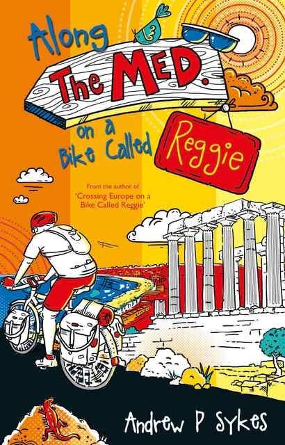 Along The Med on a Bike Called Reggie