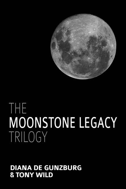 The Moonstone Legacy Trilogy