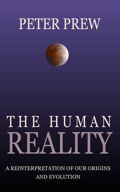 The Human Reality
