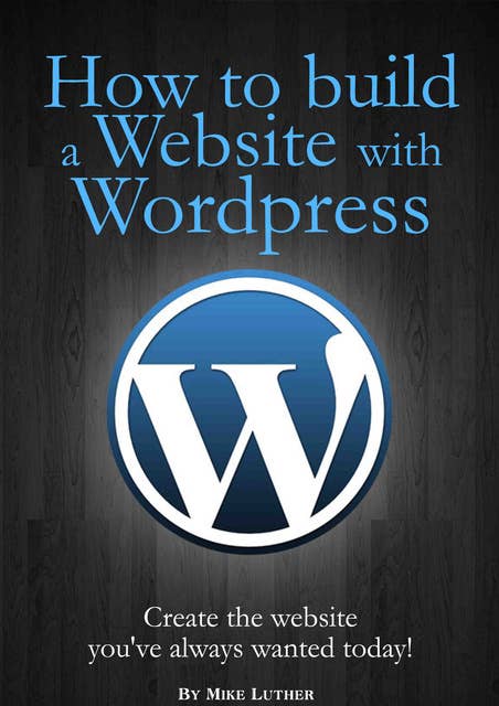 How To Build A Website Using Wordpress