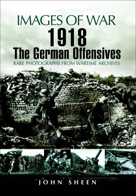 1918: The German Offensives