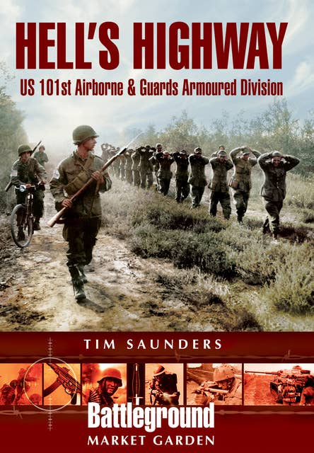 Hell's Highway: U.S. 101st Airborne & Guards Armoured Division