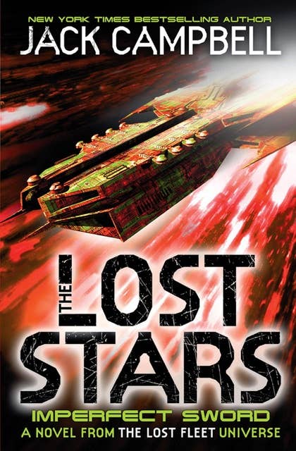 The Lost Stars: Imperfect Sword: A novel in The Lost Fleet universe