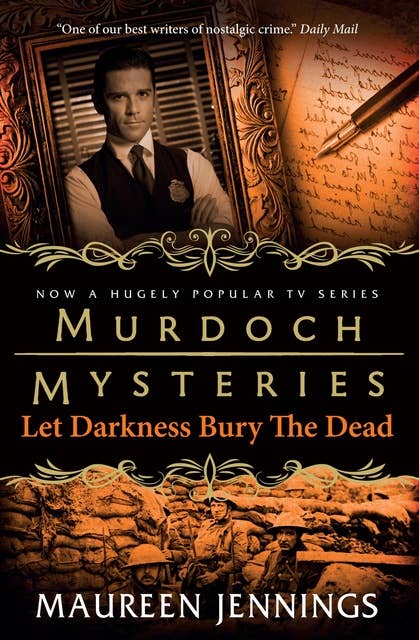 Murdoch Mysteries: Let Darkness Bury The Dead