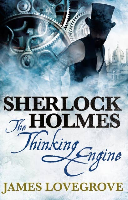 Sherlock Holmes - The Thinking Engine
