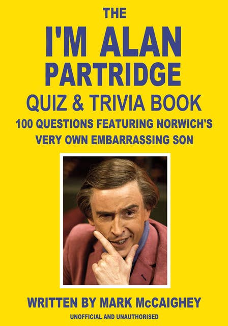 The I'm Alan Partridge Quiz & Trivia Book