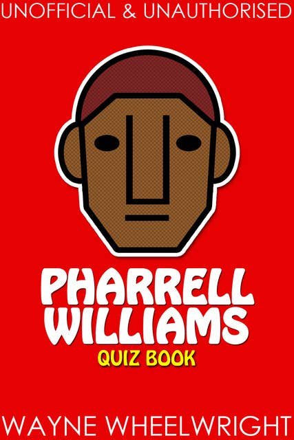 Pharrell Williams Quiz Book