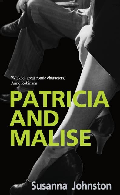 Patricia and Malise: Patricia and Malise