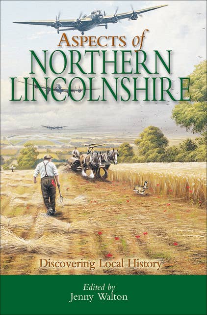 Aspects of Northern Lincolnshire: Discovering Local History