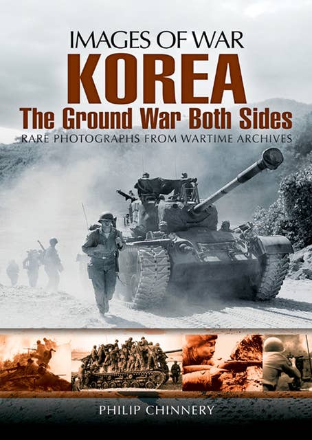 Korea: The Ground War from Both Sides