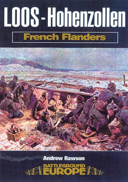 Loos: Hohenzollen: French Flanders