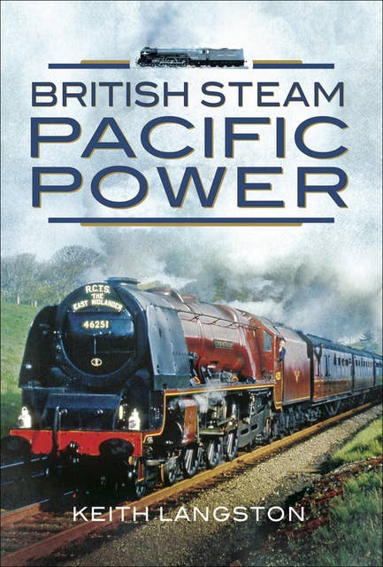 British Steam: Pacific Power