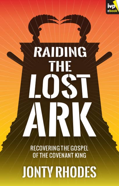 Raiding the Lost Ark