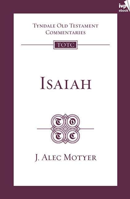 Isaiah: Tyndale Old Testament Commentary