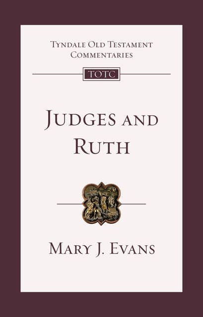 Judges and Ruth: An Introduction And Commentary