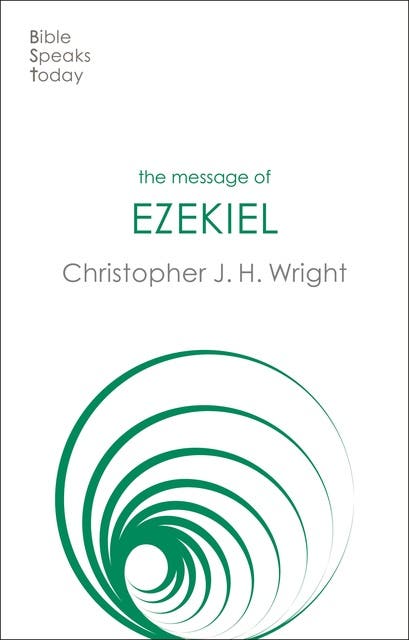 The Message of Ezekiel: A New Heart And A New Spirit - E-bog ...