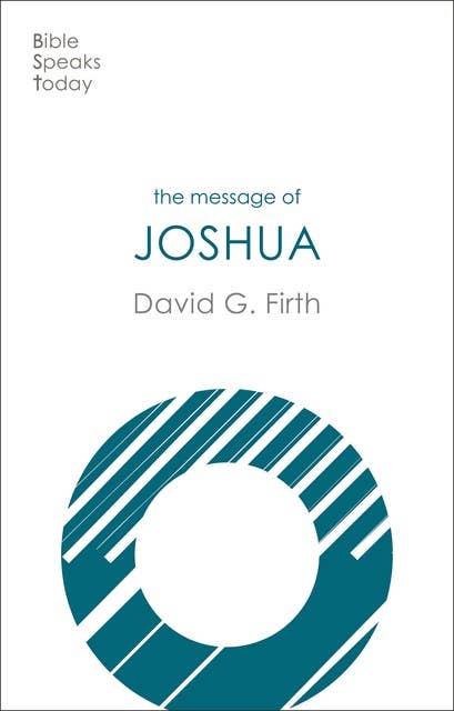 The Message of Joshua: Promise And People