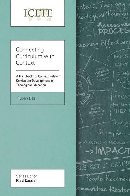 Connecting Curriculum with Context: A Handbook for Context Relevant Curriculum Development in Theological Education