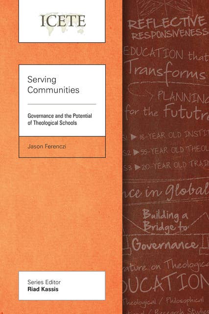 Serving Communities: Governance and the Potential of Theological Schools