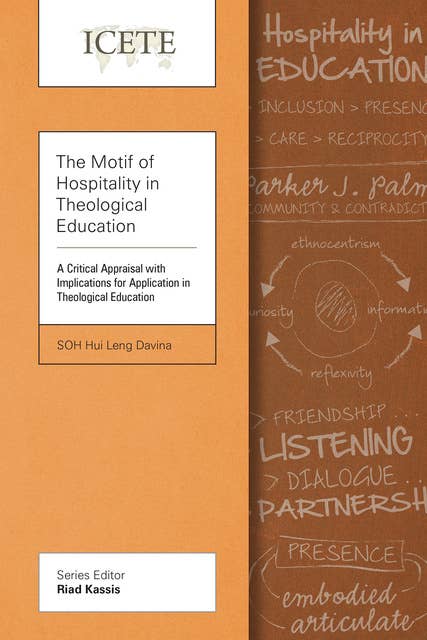 The Motif of Hospitality in Theological Education: A Critical Appraisal with Implications for Application in Theological Education