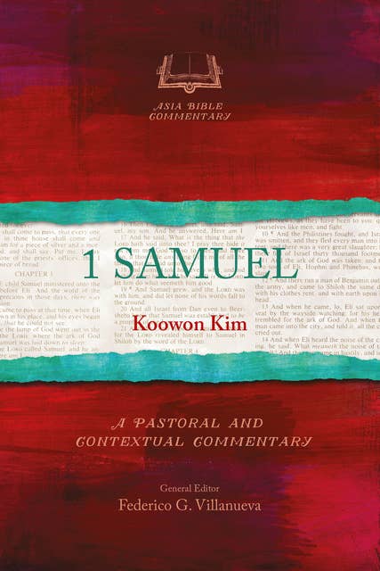 1 Samuel: A Pastoral and Contextual Commentary