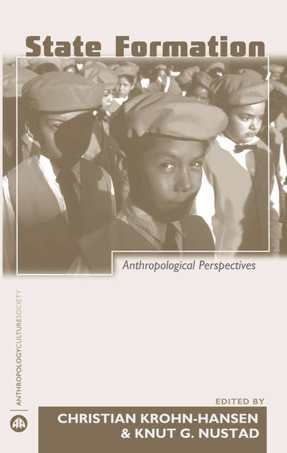 State Formation: Anthropological Perspectives