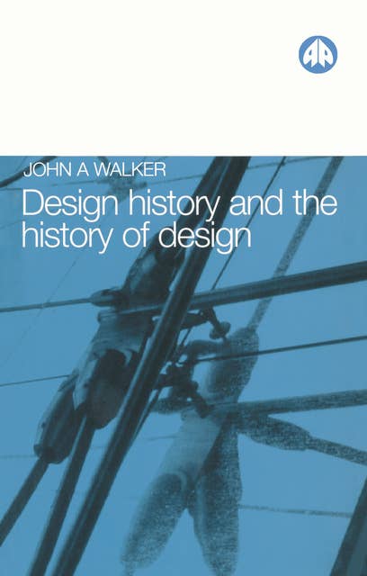 Design History and the History of Design