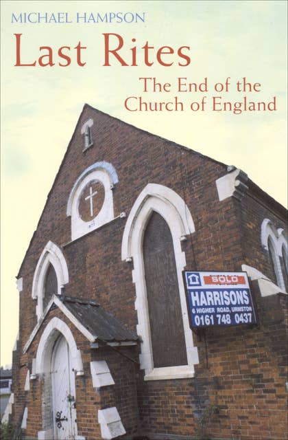Last Rites: The End of the Church of England