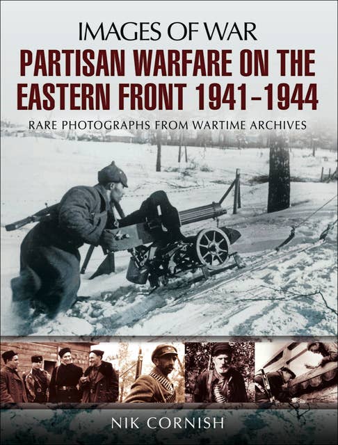 Partisan Warfare on the Eastern Front, 1941–1944