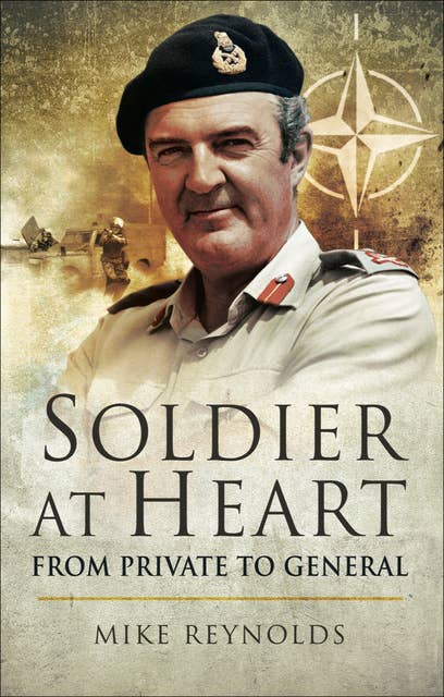 Soldier At Heart: From Private to General