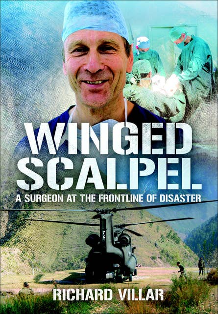 Winged Scalpel: A Surgeon at the Frontline of Disaster
