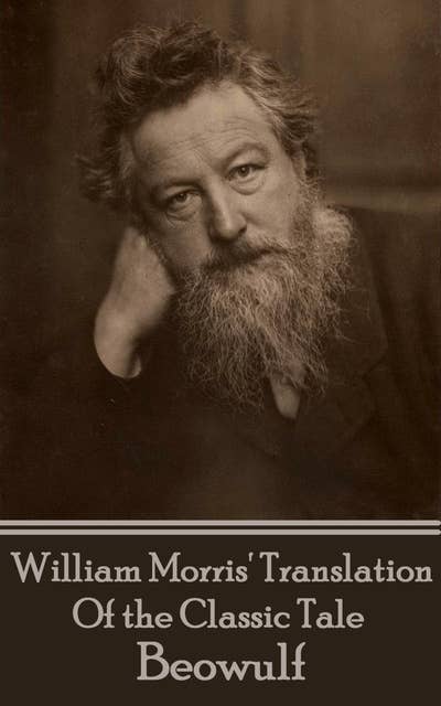 Cover for Beowoulf: The Epic Tale Translated By William Morris
