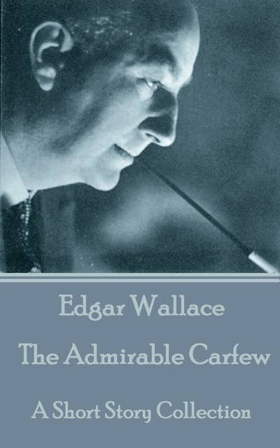 The Admirable Carfew: A Short Story Collection