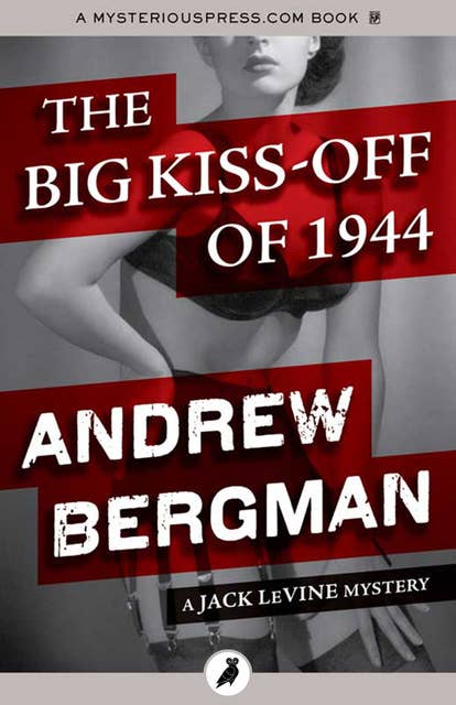 The Big Kiss-Off of 1944