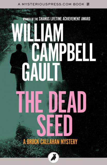 The Dead Seed: A Brock Callahan Mystery