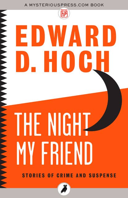 The Night My Friend: Stories of Crime and Suspense