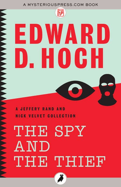 The Spy and the Thief: A Jeffery Rand and Nick Velvet Collection
