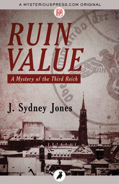 Ruin Value: A Mystery of the Third Reich