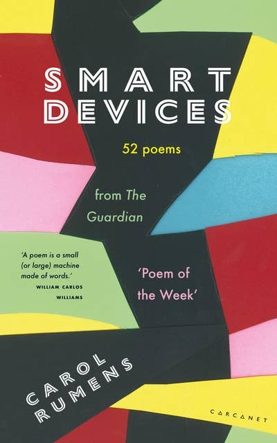 Smart Devices: 52 Poems from The Guardian 'Poem of the Week'