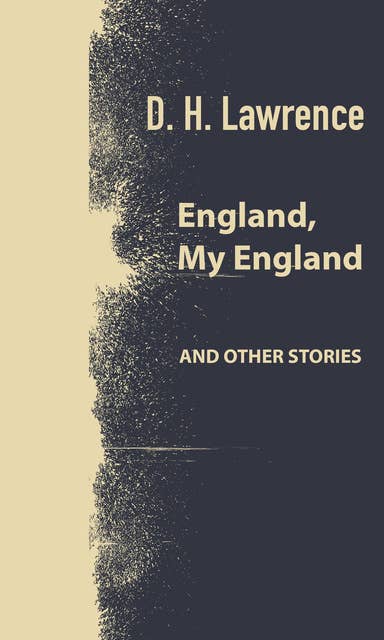 England, My England and other stories