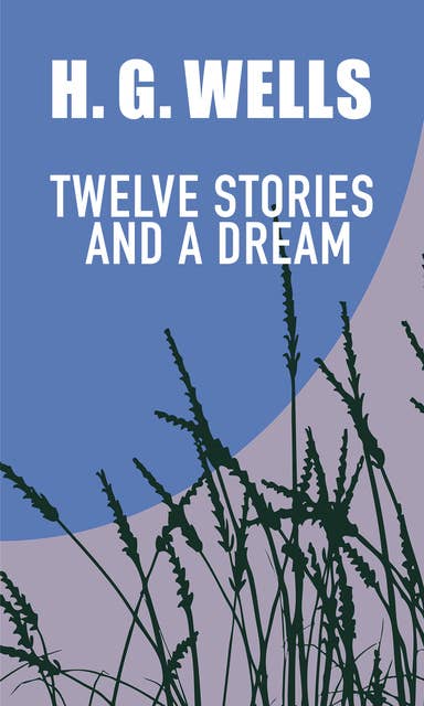 twelve Stories And A Dream